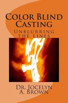 portada Color Blind Casting: Unblurring the Lines (en Inglés)