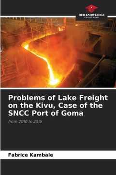portada Problems of Lake Freight on the Kivu, Case of the SNCC Port of Goma (en Inglés)