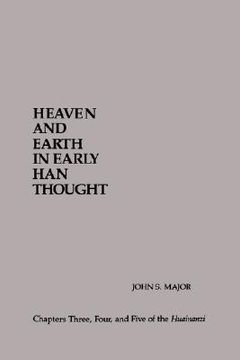portada heaven and earth early: chapters three, four, and five of the huainanzi (en Inglés)