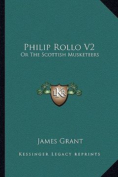 portada philip rollo v2: or the scottish musketeers (en Inglés)