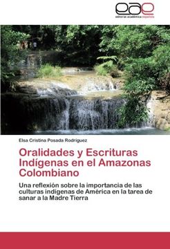 portada Oralidades y Escrituras Indigenas En El Amazonas Colombiano