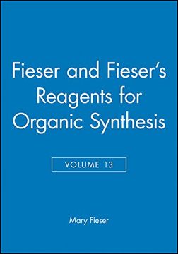 portada Fieser and Fieser's Reagents for Organic Synthesis (Vol. 13) (in English)