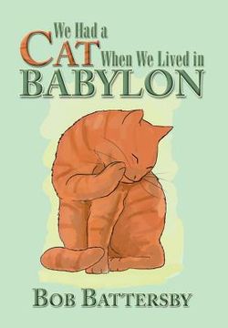 portada We Had a Cat When We Lived in Babylon (in English)