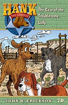portada The Case of the Troublesome Lady (Hank the Cowdog) (in English)