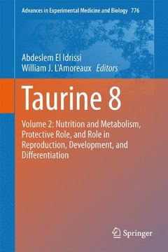 portada taurine 8: volume 2: nutrition and metabolism, protective role, and role in reproduction, development, and differentiation (en Inglés)
