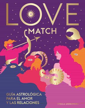 portada Love Match: Guia Astrologica Para el Amor y las Relaciones