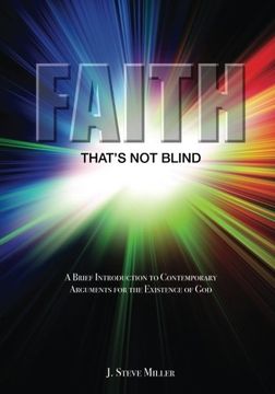 portada Faith That's Not Blind: A Brief Introduction to Contemporary Arguments  For the Existence of God