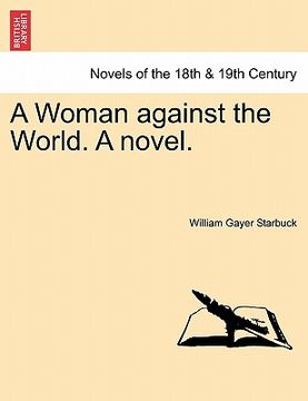 portada a woman against the world. a novel. (en Inglés)