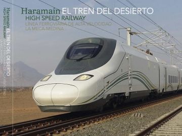 portada El Tren del Desierto. Línea de Alta Velocidad la Meca-Medina (in Español, Inglés)