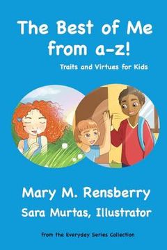 portada The Best of Me from A-Z!: Traits and Virtues for Kids (en Inglés)