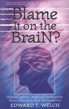 portada blame it on the brain?,distinguishing chemical imbalances, brain disorders, and disobedience (en Inglés)