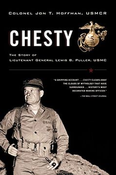 portada Chesty: The Story of Lieutenant General Lewis b. Puller, Usmc (en Inglés)