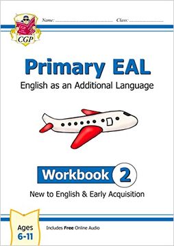 portada New Primary Eal: English for Ages 6-11 - Workbook 2 (New to English & Early Acquisition) (Cgp Primary Eal) (in English)