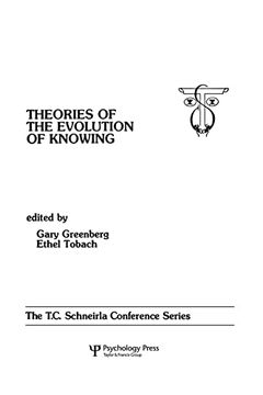 portada Theories of the Evolution of Knowing: The T. C. Schneirla Conferences Series, Volume 4 (en Inglés)