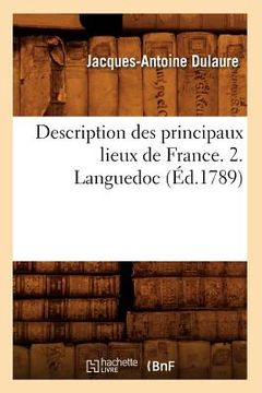 portada Description Des Principaux Lieux de France. 2. Languedoc (Éd.1789) (en Francés)