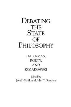 portada Debating the State of Philosophy: Habermas, Rorty, and Kolakowski (in English)
