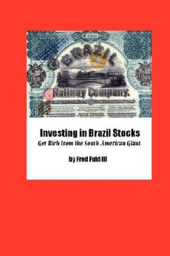 portada investing in brazil stocks: get rich from the south american giant