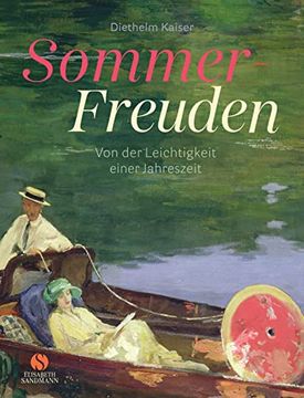 portada Sommer-Freuden: Von der Leichtigkeit Einer Jahreszeit (en Alemán)