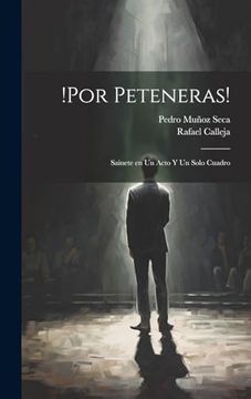 portada Por Peteneras! Sainete en un Acto y un Solo Cuadro (in Spanish)