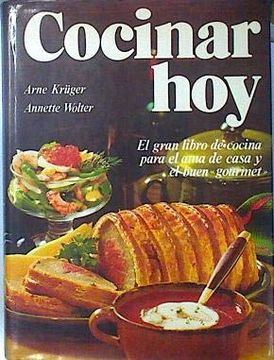 portada Cocinar hoy: El Gran Libro de Cocina Para el ama de Casa y el Buen "Gourmet"