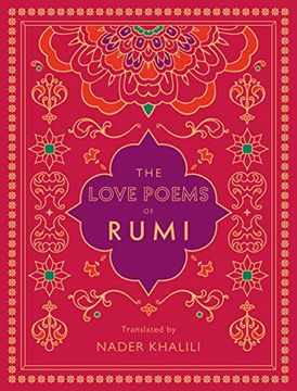portada The Love Poems of Rumi: Translated by Nader Khalili (Timeless Rumi) (en Inglés)