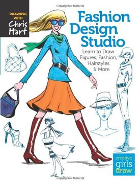 portada Fashion design studio: Learn to draw figures, fashion, hairstyles & more (Creative Girls Draw) (in English)