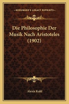 portada Die Philosophie Der Musik Nach Aristoteles (1902) (en Alemán)
