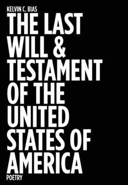 portada The Last Will & Testament of the United States of America: Poetry (en Inglés)