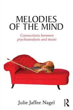 portada melodies of the mind: connections between psychoanalysis and music