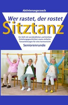 portada Sitztanz: Wer rastet, der rostet (Aktivierungscoach) (German Edition)