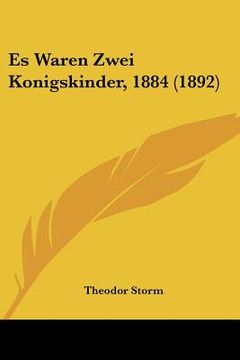 portada Es Waren Zwei Konigskinder, 1884 (1892) (en Alemán)