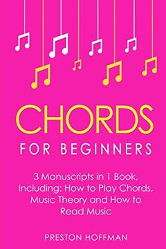 portada Chords: For Beginners - Bundle - the Only 3 Books you Need to Learn how to Play Chords for Beginners, Chord Lessons and Chord Tone Soloing Today (Music) (en Inglés)