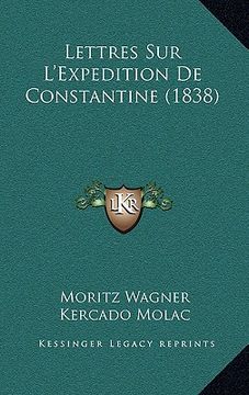 portada Lettres Sur L'Expedition De Constantine (1838) (en Francés)