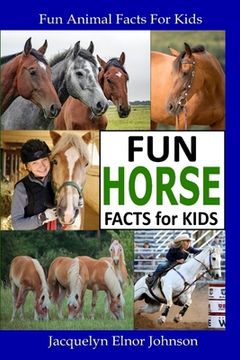 portada Fun Horse Facts for Kids (en Inglés)