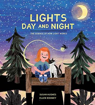 portada Lights day and Night: The Science of how Light Works (en Inglés)