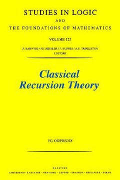 portada classical recursion theory: the theory of functions and sets of natural numbers (en Inglés)