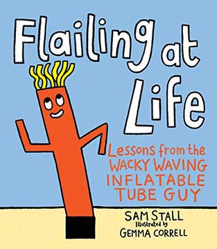 portada Flailing at Life: Lessons From the Wacky Waving Inflatable Tube guy (in English)