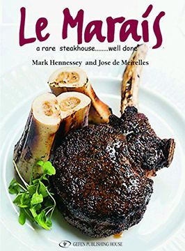portada Le Marais Cookbook: A Rare Steakhouse - Well Done (en Inglés)