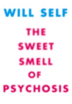portada The Sweet Smell of Psychosis (en Inglés)