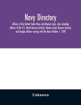 portada Navy directory: officers of the United States Navy and Marine Corps, also including officers of the U.S. Naval Reserve (active), Marin (en Inglés)