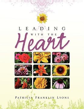 portada leading with the heart (en Inglés)