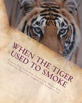 portada when the tiger used to smoke (in English)