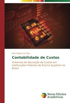 portada Contabilidade de Custos: Sistemas de Apuração de Custos em Instituições Federais de Ensino Superior no Brasil (Portuguese Edition)