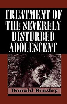 portada treatment of the severely disturbed adolescent (en Inglés)