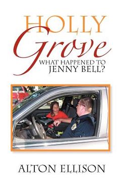 portada holly grove: what happened to jenny bell? (en Inglés)