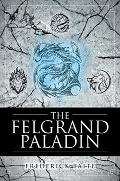 portada The Felgrand Paladin (en Inglés)