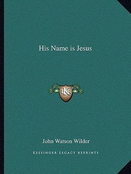 portada his name is jesus (en Inglés)