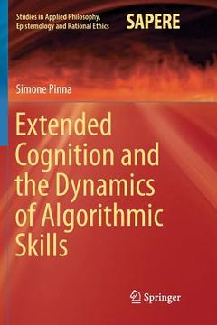 portada Extended Cognition and the Dynamics of Algorithmic Skills (en Inglés)