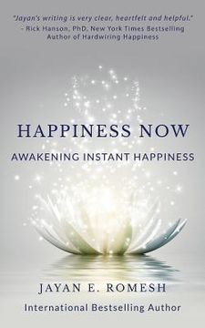 portada Happiness Now: Awakening Instant Happiness (en Inglés)