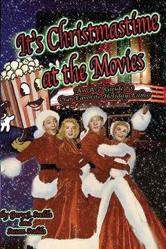 portada It's Christmastime at the Movies An A-Z Guide of Our Favorite Holiday Films (en Inglés)